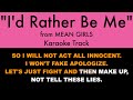 "I'd Rather Be Me" from Mean Girls - Karaoke Track with Lyrics