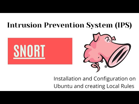 Snort (IPS) - Installation, Configuration and creating Local Rules