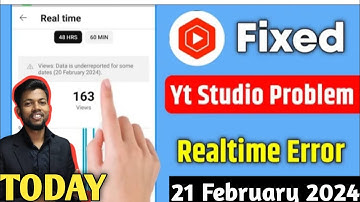 views data is underreported for some dates (20 February 2024) Problem with Solve Video.