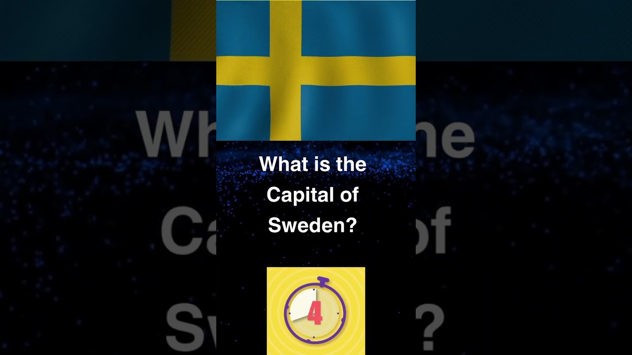 Capital of Sweden?  