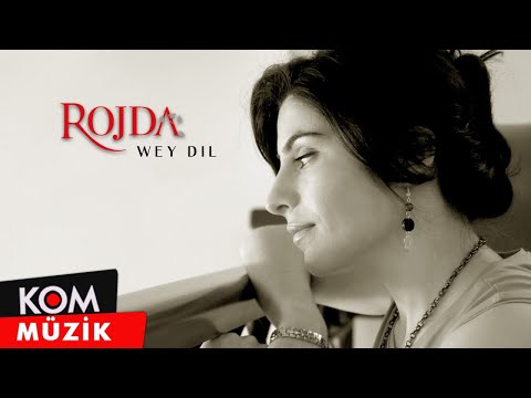 Rojda û Şakiro - Wey Dil (Official Audio © Kom Müzik)