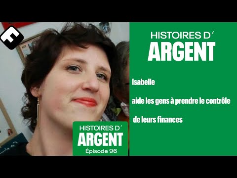 Isabelle aide les gens à prendre le contrôle de leurs finances