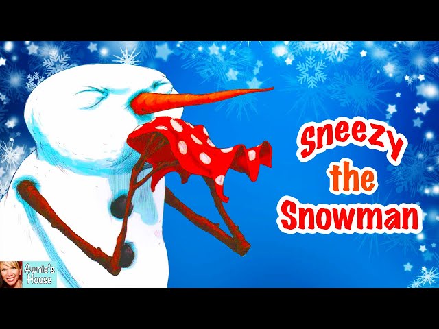❄️ Kids Book Read Aloud: SNEEZY THE SNOWMAN by Maureen Wright and Stephen Gilpin