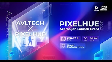 AVL TECH X Pixelhue Technology LIVE