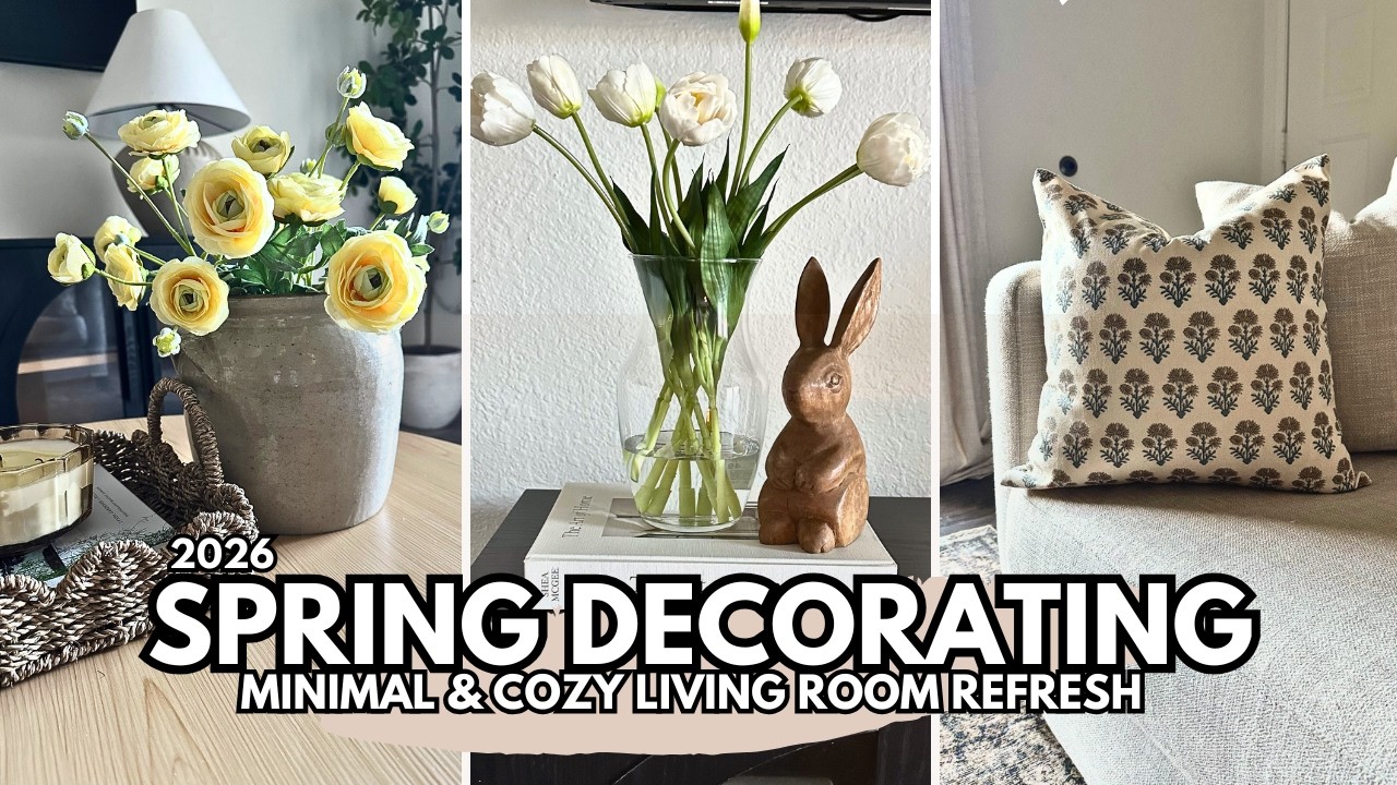SPRING DECORATE WITH ME | Minimal & Cozy Living Room Refresh