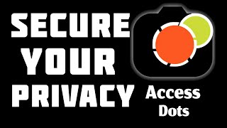 How to Secure Your Privacy | Access Dots app Tutorial | in Urdu/Hindi screenshot 5