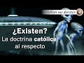 ¿Existen los extraterretres? La doctrina católica al respecto - Hablan sus devotos