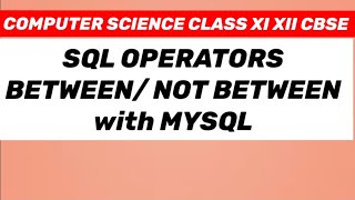 SQL OPERATORS: BETWEEN/ NOT BETWEEN operator with MYSQL.