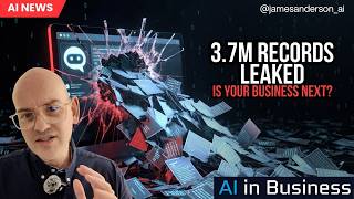 AI Chatbot Leaked 3 7 Million Customer Records Is Your Business Next
