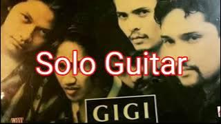Gigi-Ku ingin, backing track dengan Vocal asli, tanpa lead gitar