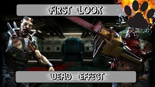 First Look - Dead Effect