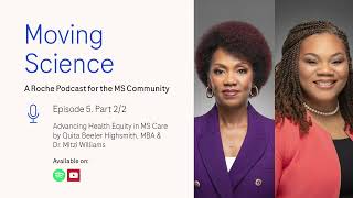 Moving Science Podcast: Advancing Health Equity in MS Care (2/2)