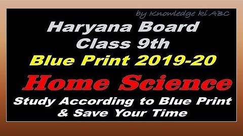 Haryana Board Class 9 Home Science Blue Print 2020|| HBSE Question Paper Design 2020-Home Sc