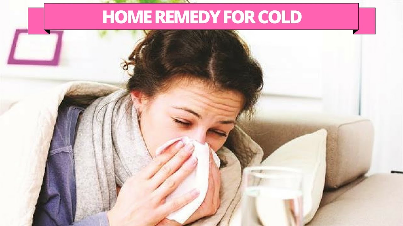 Cold remedy - घरेलू उपचार के साथ जुकाम का इलाज कैसे करें? mehndi photo