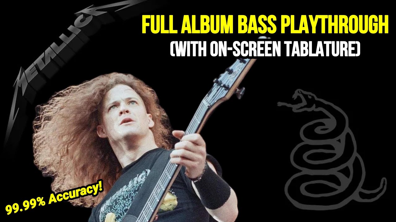 The Black Album - Metallica - Full Album Bass Playthrough (With Tabs!)