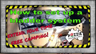 Extend your stay when free camping installing a water bladder and pump #waterbladder #install by Pozzie Adventures 146 views 1 month ago 32 minutes