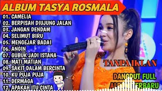 TASYA ROSMALA FULL ALBUM | SELIMUT BIRU - DERMAGA | DANGDUT TERBARU TERBAIK TERPOPULER ADELLA 2025