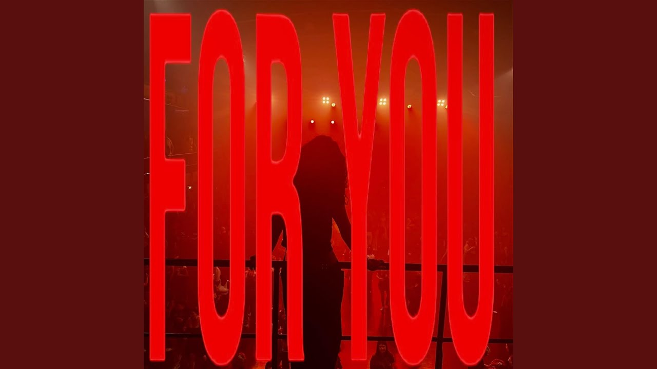 Watch FOR YOU on YouTube Watch FOR YOU on YouTube