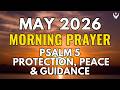 Saturday, May 2nd | Start Your Morning with David's Prayer for Protection,  Favor and Guidance