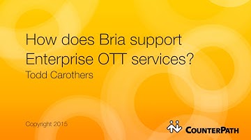 How does Bria support Enterprise OTT services?