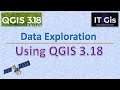 Data exploration using qgis 318 sort filter  map preparation  it gis