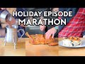 Bonus Babish: Holiday Episode Marathon