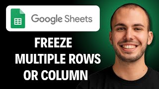 How to Freeze Multiple Rows or Columns in Google Sheets [2026 GUIDE]