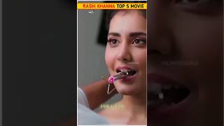 Rashi Khanna Top 5 Must Watch movies ??❤️||Rashi Khanna |shorts rashikhanna