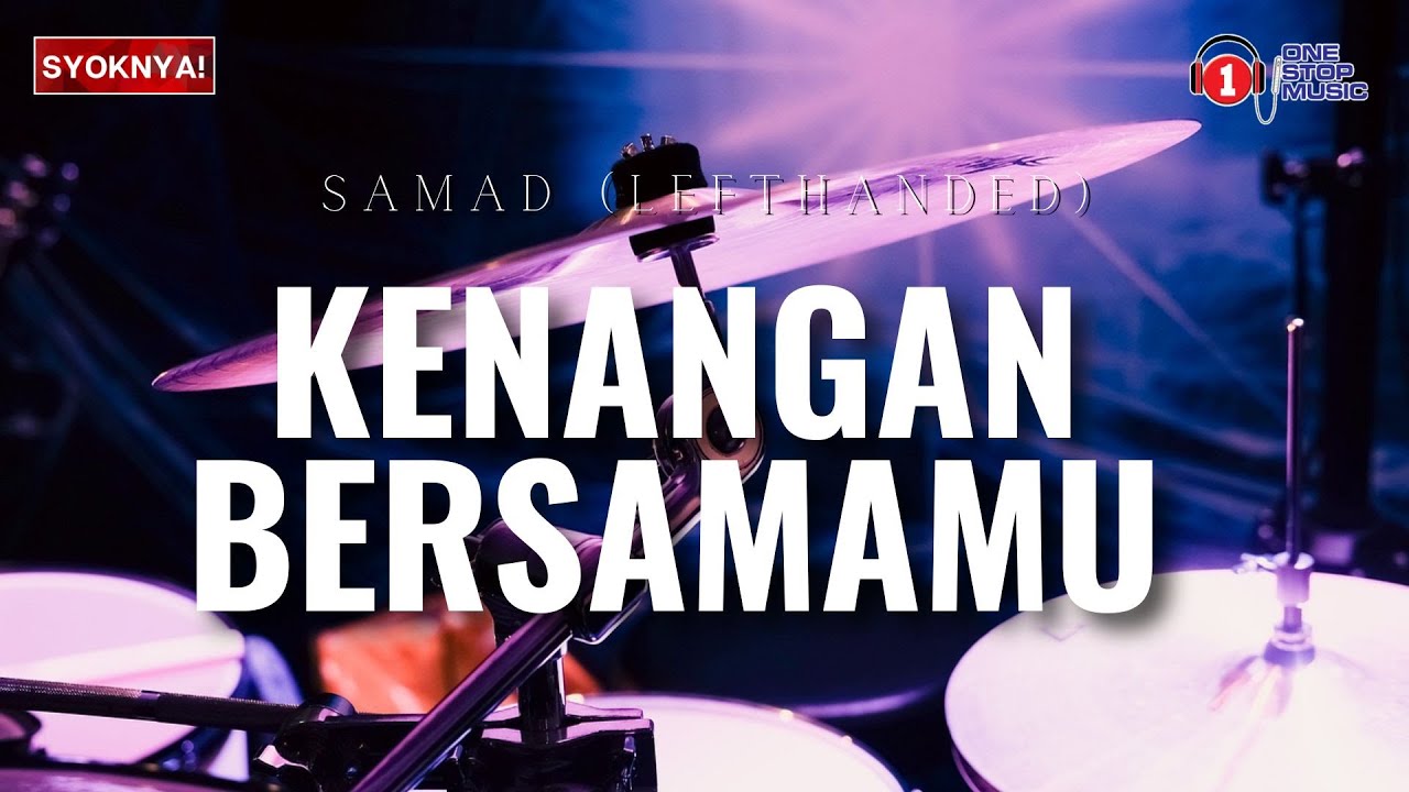 Kenangan Bersamamu - Samad (Lefthanded) Lirik Video - YouTube