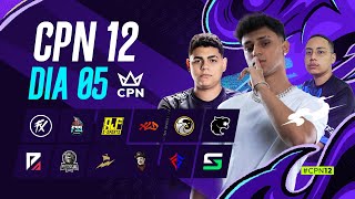 CPN 12 ???? DIA 5 - FLUXO, PAIN, AJF, WEED REVELA ????