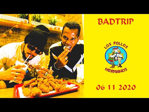 BADTRIP - Los Pollos Hermanos (Freestyle)