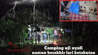 CAMPING WAS DROWNED BY A HORRIBLE, HEAVY RAIN, A TEST OF YOUR COURAGE BUT ENDED UP RUNNING AWAY I...