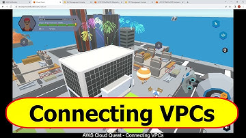 AWS Cloud Quest - Connecting VPCs