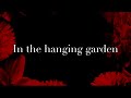 The Cure - The Hanging Garden (LYRICS ON SCREEN) 📺