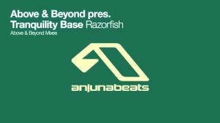 Above & Beyond pres. Tranquility Base - Razorfish (Above & Beyond Progressive Mix)