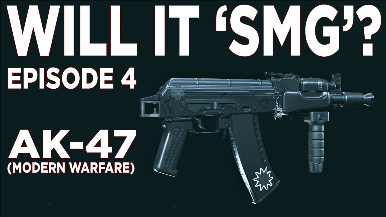 WILL IT 'SMG'? Episode 4 - AK-47 (MW) - Call of Duty Warzone -