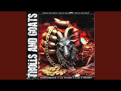 FinniX!Beats, Lil Sykes, LJS, Chingy - Trolls & Goats