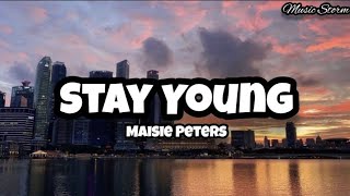 Maisie Peters - Stay Young ( lyrics) TikTok | Music Storm