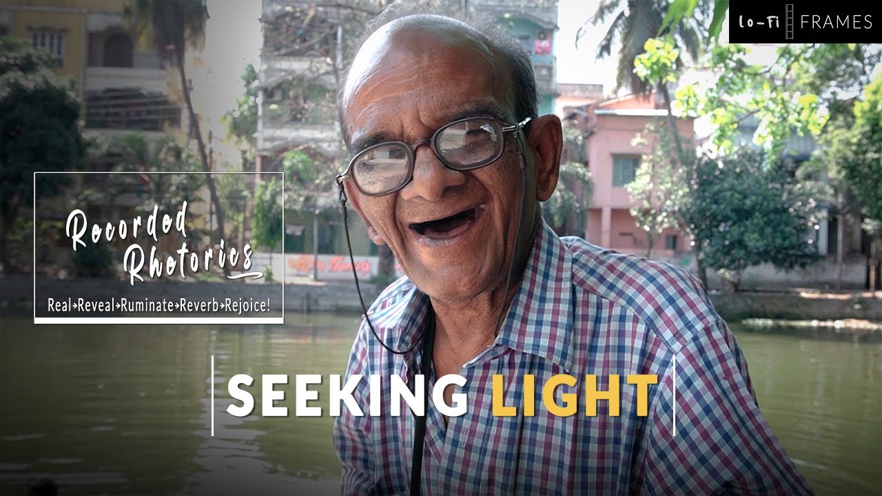SEEKING LIGHT | Jhilli Actor- Sombhunath De | Recorded Rhetorics | Documentary