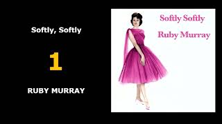 1 | Softly, Softly | RUBY MURRAY