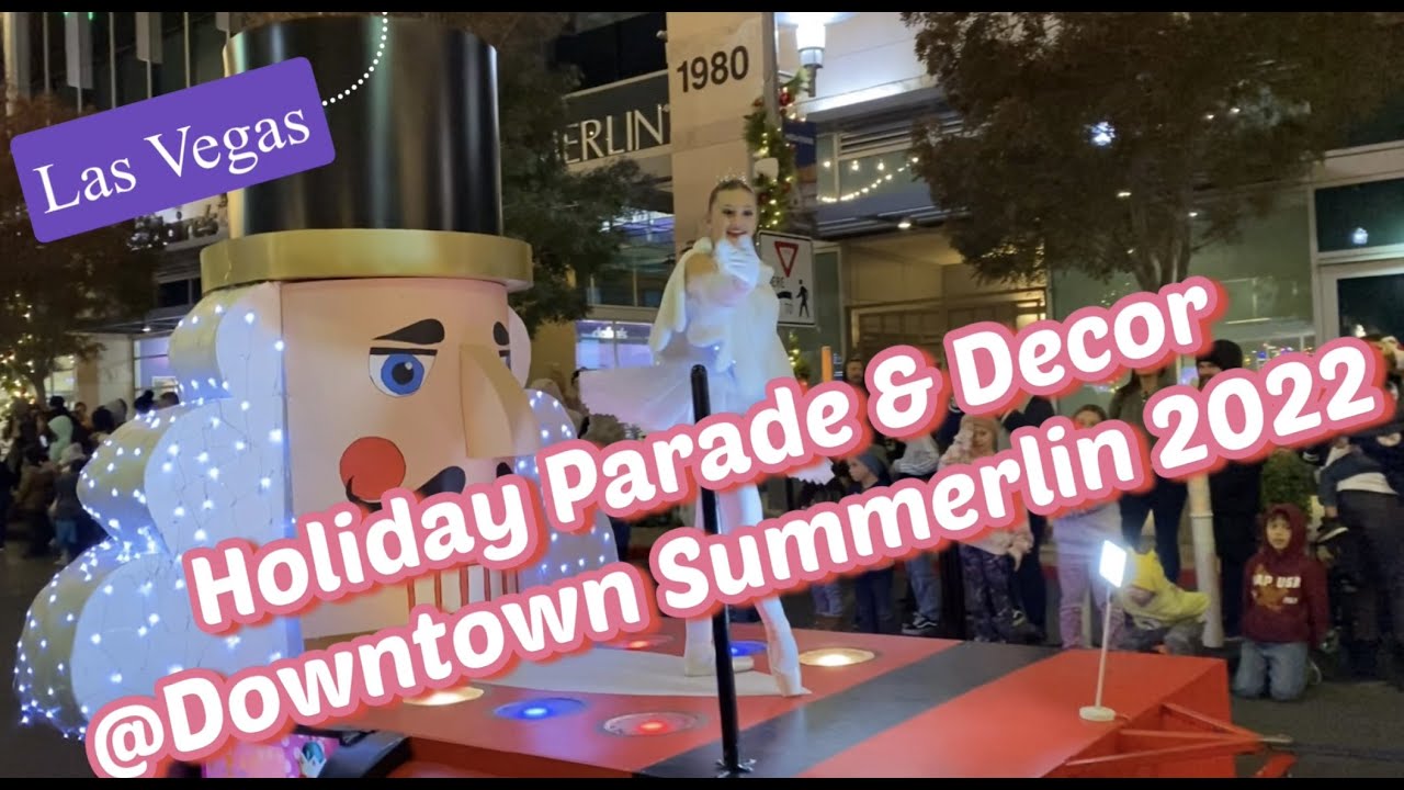 Holiday Parade & Decor DowntownSummerlin YouTube