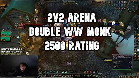 Double WindWalker Monk 2v2 arena 2500 rating