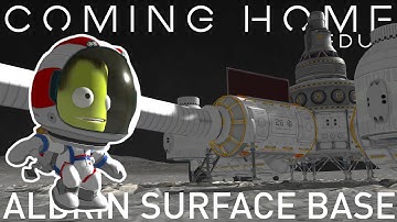 KSP | Coming Home Redux | Aldrin Surface Base | Kerbal Space Program | Beyond Home #25