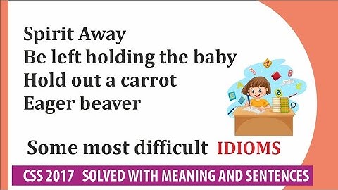 CSS 2017 Paper Idioms Solved with meaning and sentence Examples || Learn English ||