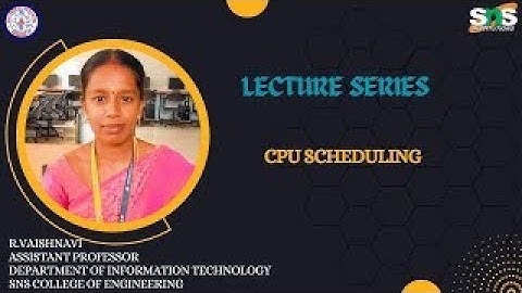CPU Scheduling | R.Vaishnavi AP/IT I SNS INSTITUTIONS