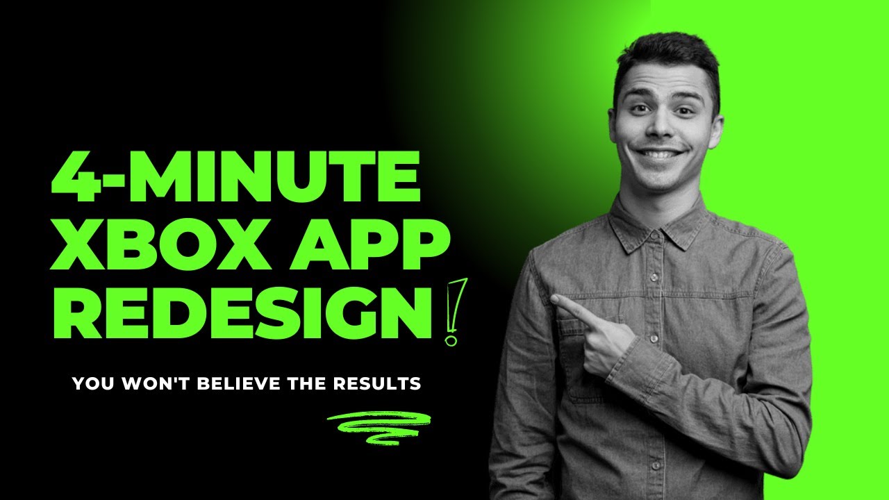 4 Minute Xbox App Design Transformation - You Won't Believe The Results! | Figma 2k24