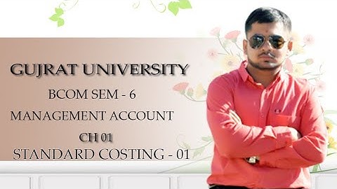 STANDARD COSTING 1| CH - 1| part 1| management account | Gujarat University | T. Y Bcom sem -6 |