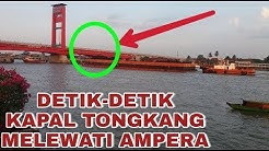 DETIK-DETIK KAPAL TONGKANG MELEWATI BAWAH JEMBATAN AMPERA PALEMBANG - Durasi: 2.14. 