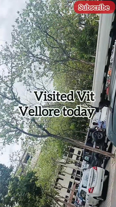 A GLIMPSE INTO VIT VELLORE #vit#vitvellore#engineering #vitvlog#viral #velloreinstituteoftechnology