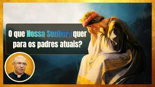 What does Our Lady want for today's priests
